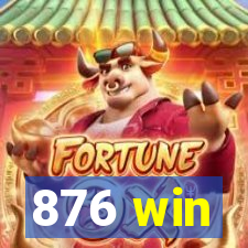 876 win